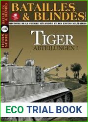 Tiger Abteilungen! Tome II (Batailles & Blindes Hors-Serie №16)