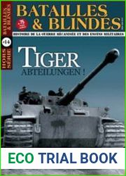 Tiger Abteilungen! Tome I (Batailles & Blindes Hors-Serie №14)