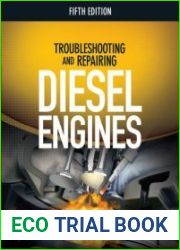 Troubleshooting and Repairing Diesel Engines, 5th Edition