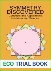 Symmetry Discovered Concepts and Applications in Nature and Science
