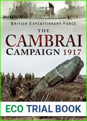 The Cambrai Campaign 1917