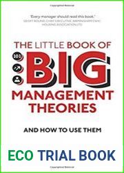 The Little Book of Big Management Theories and how to use them, 2nd Edition