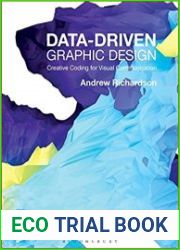 Data-driven Graphic Design Creative Coding for Visual Communication