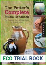 The Potter|s Complete Studio Handbook The Essential, Start-to-Finish Guide for Ceramic Artists (Studio Handbook Series)