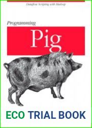 Programming Pig Dataflow Scripting with Hadoop
