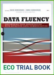 Data Fluency Empowering Your Organization with Effective Data Communication