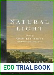 Natural Light The Art of Adam Elsheimer and the Dawn of Modern Science