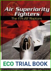 Air Superiority Fighters The F/A-22 Raptors