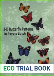 3-D Butterfly Patterns in Peyote Stitch