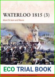 Waterloo 1815 (3) Mont St Jean and Wavre (Osprey Campaign 280)