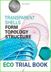 Transparent Shells Form, Topology, Structure