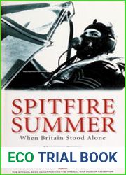 Spitfire Summer When Britain Stood Alone