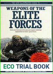 The New Illustrated Guide to Weapons of the Elite Forces