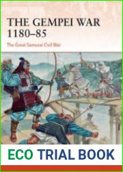 The Gempei War 1180-1185 The Great Samurai Civil War (Osprey Campaign 297)