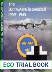 The Luftwaffe in Sweden 1939-1945