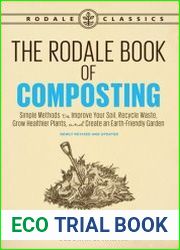 The Rodale Book of Composting Easy Methods for Every Gardener