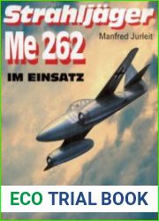 Strahljager Me 262 Im Einsatz Alle Geschwader, Gruppen und Kommandos