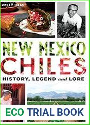 New Mexico Chiles History, Legend and Lore