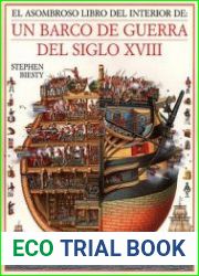 El Asombroso Libro Del Interior De Un Barco De Guerra Del Siglo XVIII