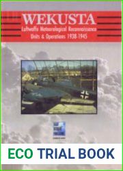 Wekusta Luftwaffe Meteorological Reconnaissance Units & Operations 1938-1945