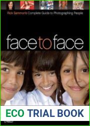 Face to Face Rick Sammon|s Complete Guide to Photographing People