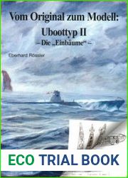 Vom Original zum Modell U-boot typ II Die Einbaume