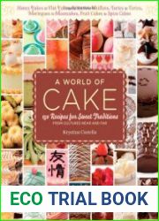 A World of Cake 150 Recipes for Sweet Traditions