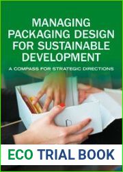 Managing Packaging Design for Sustainable Development A Compass for Strategic Directions