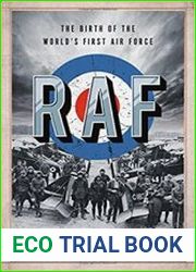 RAF The Birth of the World|s First Air Force