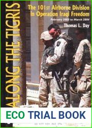 Along the Tigris The 101st Airborne Division in Operation Iraqi Freedom February 2003 to March 2004 (Schiffer Military History)