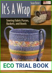 It|s a Wrap. Sewing Fabric Purses, Baskets, and Bowls