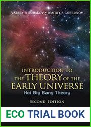 Introduction to the Theory of the Early Universe Hot Big Bang Theory 2nd Edition
