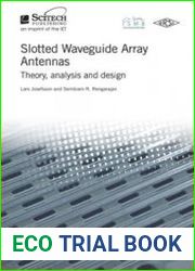 Slotted Waveguide Array Antennas Theory, analysis and design
