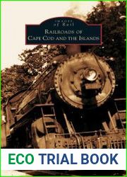 Railroads of Cape Cod and the Islands (Images of Rail)
