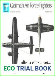 German Air Force Fighters of World War Two Volume Two