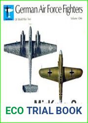 German Air Force Fighters of World War Two Volume One