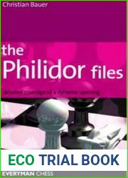 Philidor Files Detailed Coverage Of A Dynamic Opening
