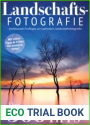 Landschaftsfotografie – Das essentielle Handbuch