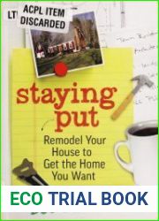 Staying Put Remodel Your House to Get the Home You Want