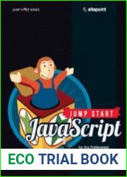 Jump Start javascript Get Up to Speed With javascript in a Weekend