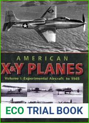 American X & Y Planes Volume I Experimental Aircraft to 1945