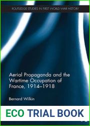 Aerial Propaganda and the Wartime Occupation of France, 1914-18