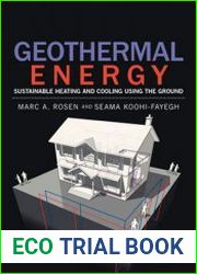 Geothermal Energy Sustainable Heating and Cooling Using the Ground