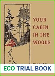Your Cabin in the Woods (Classic Outdoors)