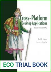 Cross-Platform Desktop Applications Using Node, Electron, and NW.js