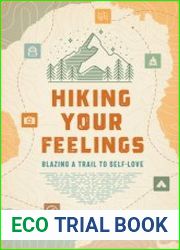 Hiking Your Feelings Blazing a Trail to Self-Love