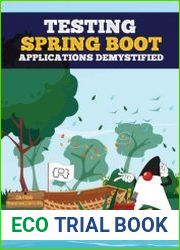 Testing Spring Boot Applications Demystified Avoiding Pitfalls, Implementing Recipes, and Embracing Best Practices