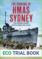 The Sinking of HMAS Sydney How Australia|s Greatest Maritime Mystery Was Solved