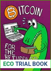Bitcoin for the Befuddled