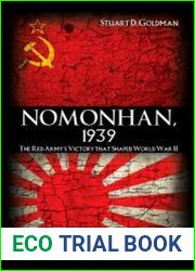 Nomonhan, 1939 The Red Army|s Victory That Shaped World War II
